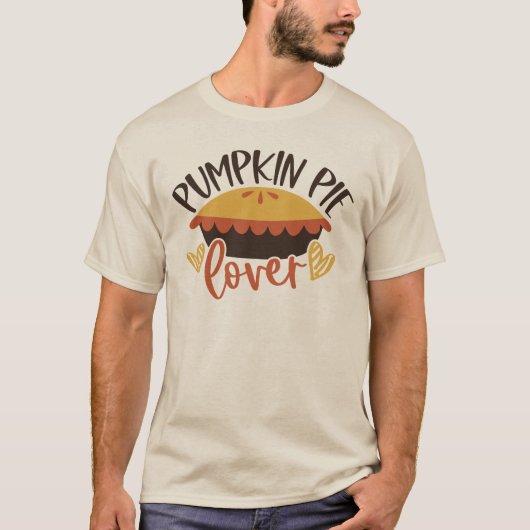 Pumpkin Pie Lover Thanksgiving T-Shirt (Voorkant)