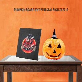Pumpkin Scare-Wht Pedestal Sign Reclamebord Met Voetstuk