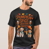 Pumpkin Sce Everything Nice Fall Dog Lovers Addict T-shirt (Voorkant)
