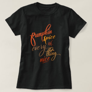 Pumpkin-specerij en alles wat goed is t-shirt