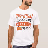 Pumpkin-specerij en alles wat goed is t-shirt (Voorkant)