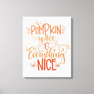 Pumpkin-specerij en alles wat mooi is canvas afdruk