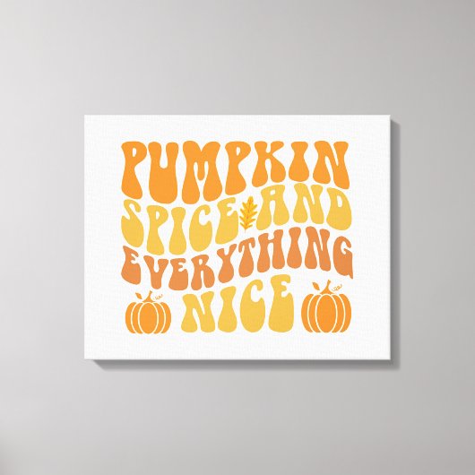 Pumpkin-specerij en alles wat mooi is canvas afdruk (Voorkant)