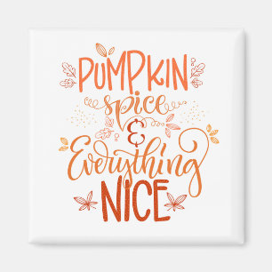 Pumpkin-specerij en alles wat mooi is magneet