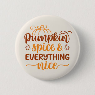 Pumpkin-specerij en alles wat mooi is ronde button 5,7 cm