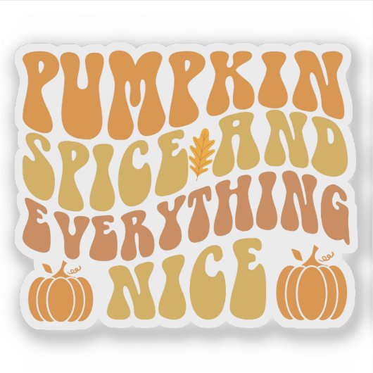Pumpkin-specerij en alles wat mooi is sticker (Voorkant)