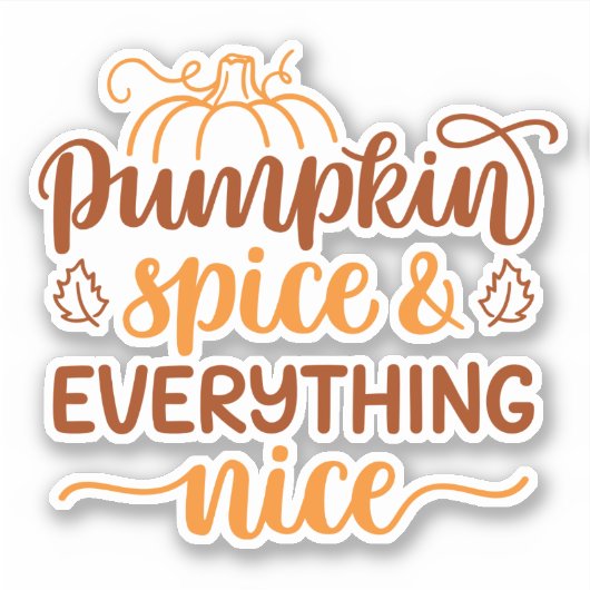 Pumpkin-specerij en alles wat mooi is sticker (Voorkant)