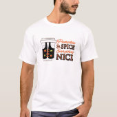 Pumpkin-specerij en alles wat mooi is t-shirt (Voorkant)