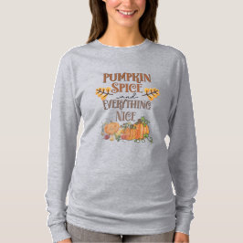 Pumpkin-specerij en alles wat mooi is t-shirt