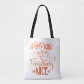 Pumpkin-specerij en alles wat mooi is tote bag (Voorkant)