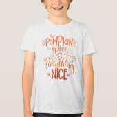 Pumpkin-specerij en alles wat mooi is Tri-Blend shirt (Voorkant)