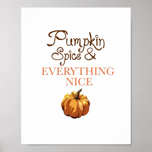 Pumpkin Spice Alles bij het mooie najaar decor Poster (Voorkant)