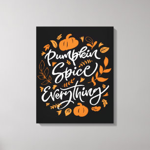 Pumpkin Spice Alles Canvas Afdruk
