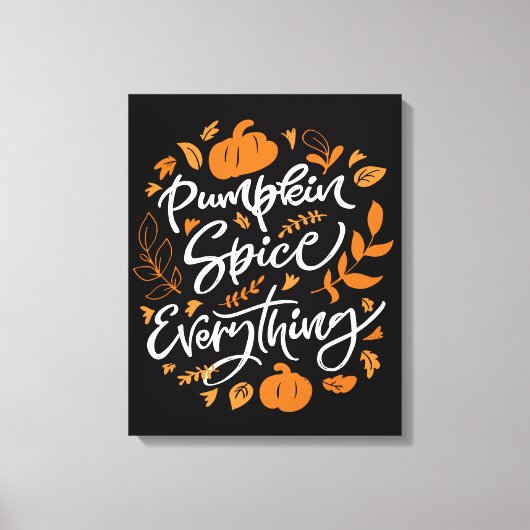 Pumpkin Spice Alles Canvas Afdruk (Voorkant)