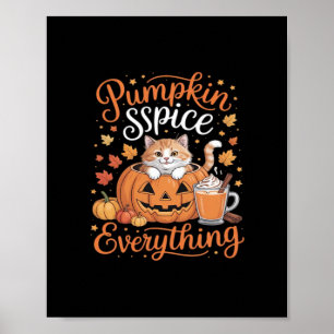Pumpkin Spice Alles Cat Lover Cute Autumn Fal Poster