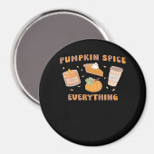 Pumpkin Spice Alles Grappig Herfst Magneet (Voorkant / Achterkant)