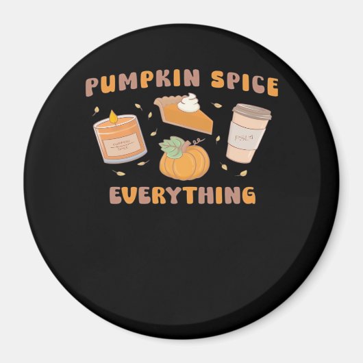 Pumpkin Spice Alles Grappig Herfst Magneet (Voorkant)