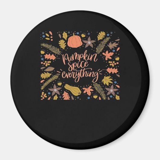 Pumpkin Spice Alles Grappig Ontwerp Magneet (Voorkant)