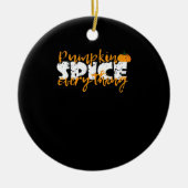 Pumpkin Spice Alles Halloween Grappig Keramisch Ornament (Voorkant)