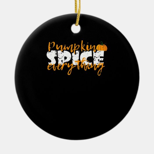 Pumpkin Spice Alles Halloween Grappig Keramisch Ornament (Voorkant)