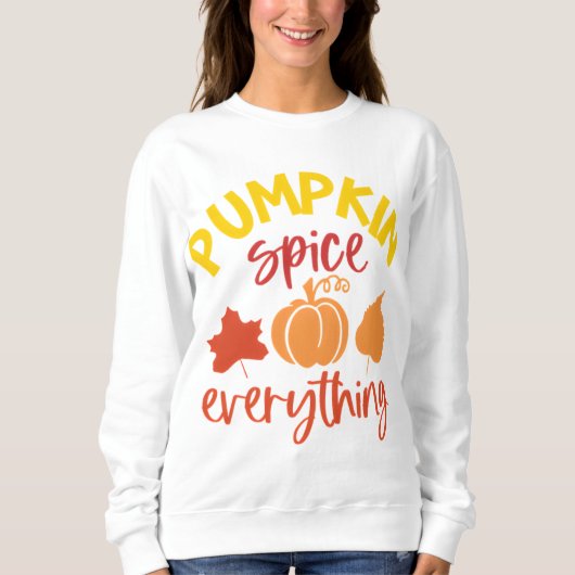 Pumpkin Spice Alles Herfst Quote met bladeren Trui (Voorkant)