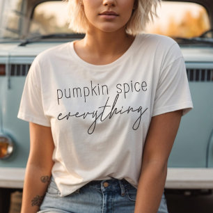 Pumpkin Spice Alles Minimalistisch Trendy Script T-shirt