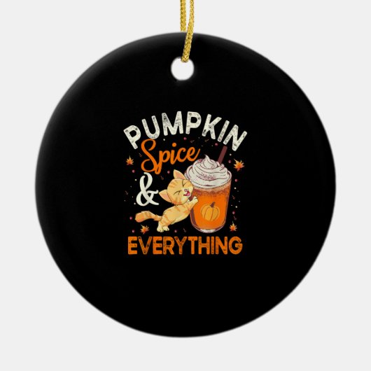 Pumpkin Spice Alles Shirt Cat Lover Cute Autu Keramisch Ornament (Voorkant)