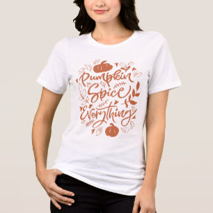 Pumpkin Spice Alles Tri-Blend Shirt