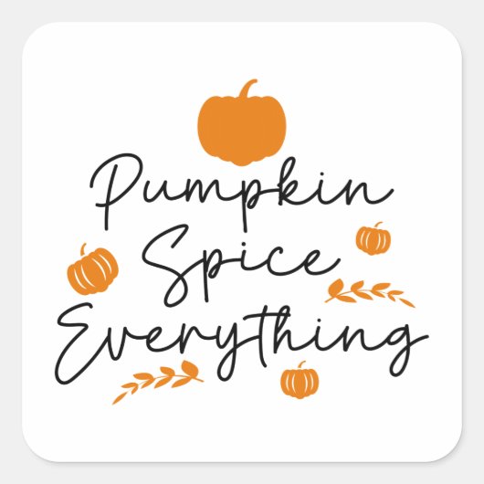 Pumpkin Spice Alles Vierkante Sticker (Voorkant)