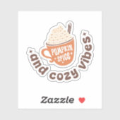 Pumpkin Spice and Cozy vibes Sticker (Vel)