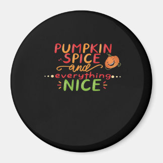 Pumpkin Spice and Everything Leuke slogan Quote Magneet