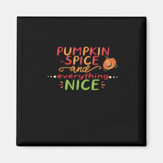 Pumpkin Spice and Everything Leuke slogan Quote Magneet