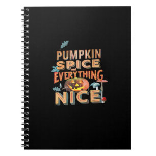 Pumpkin Spice and Everything Leuke slogan Quote Notitieboek