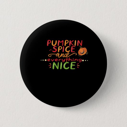 Pumpkin Spice and Everything Leuke slogan Quote Ronde Button 5,7 Cm (Voorkant)