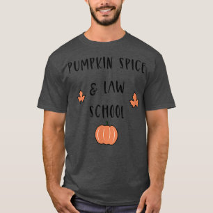 Pumpkin Spice and Law School Future Lawyer Hwe T-shirt