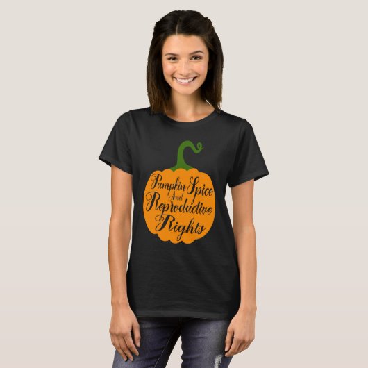 Pumpkin Spice And Reproductive Rights Fall Feminis T-shirt (Voorkant volledig)