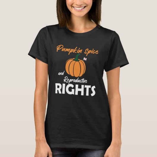 Pumpkin Spice And Reproductive Rights Family Thank T-shirt (Voorkant)