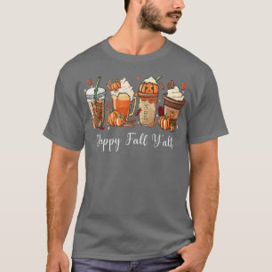 Pumpkin Spice Coffee Latte Happy Herfst Yall Autum T-shirt