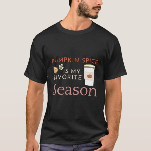 Pumpkin Spice Coffee, Pumpkin Season, Cozy Autumn T-shirt (Voorkant)