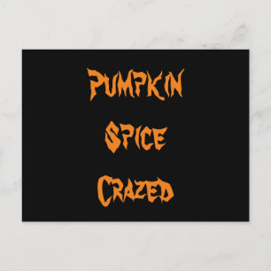 Pumpkin Spice Crazed Briefkaart
