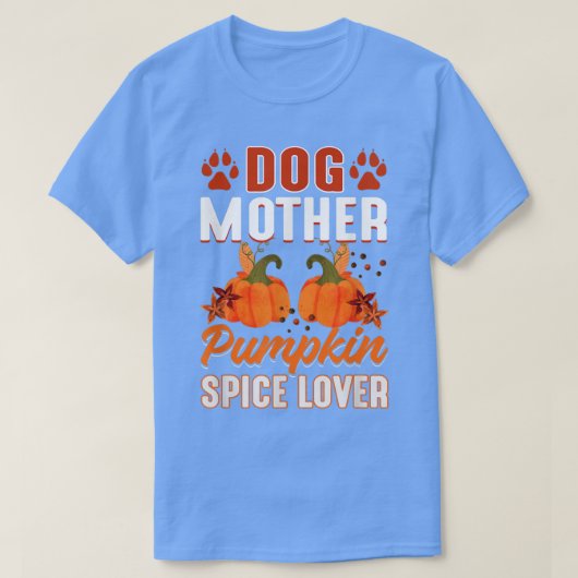 Pumpkin Spice Dog Moeder Lovers Autumn Herfst Seas T-shirt (Design voorkant)