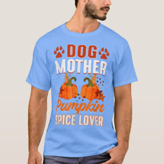 Pumpkin Spice Dog Moeder Lovers Autumn Herfst Seas T-shirt