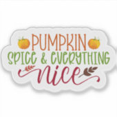 Pumpkin Spice en alles aardig Sticker (Voorkant)