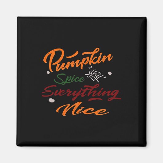 Pumpkin Spice en alles leuke slogan Magneet (Voorkant)