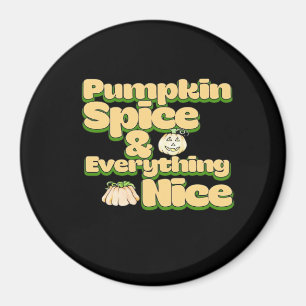 Pumpkin Spice en alles wat leuk is Magneet