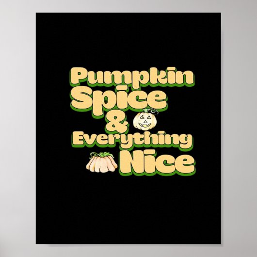 Pumpkin Spice en alles wat leuk is Poster (Voorkant)