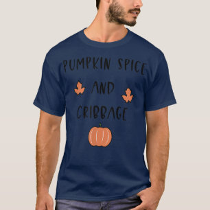 Pumpkin Spice en Cribbage Kaart Game Halloween Aut T-shirt