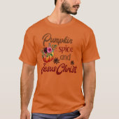 Pumpkin Spice en Jesus Christus Funny Herfst T-shirt (Voorkant)