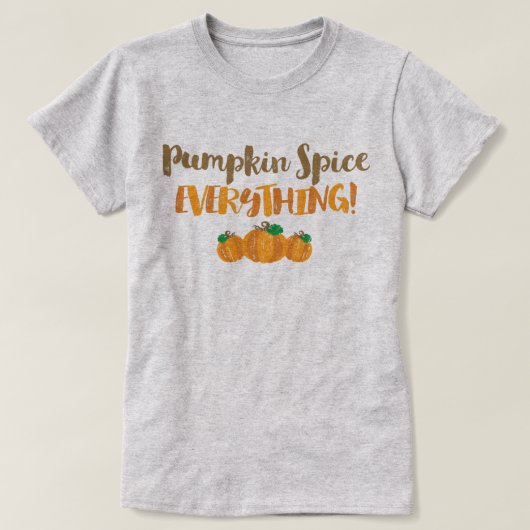 Pumpkin Spice EVERYDING T-shirt (Design voorkant)