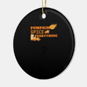 Pumpkin Spice Everything Klassieke slogan Quote Keramisch Ornament (Links)